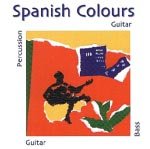Cover Spanish Colours - Guitars - Bass - Percussio Spanish Colours - Guitars - Bass - Percussio